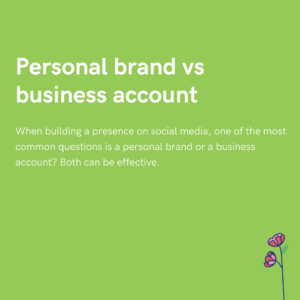 Personal brand vs business account