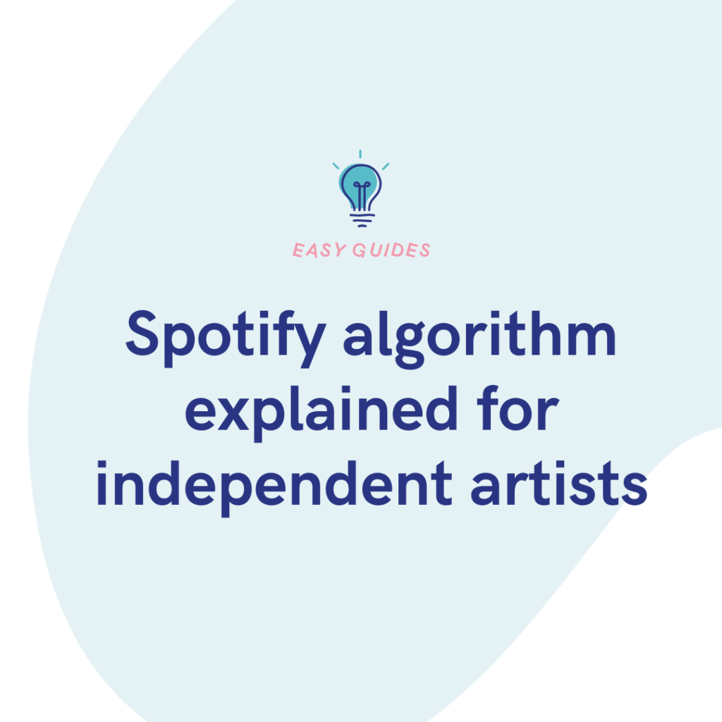 Spotify algorithm explained for independent artists