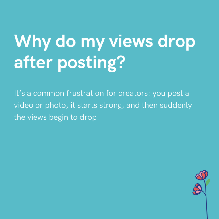 Why do my views drop after posting