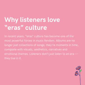 Why listeners love “eras” culture
