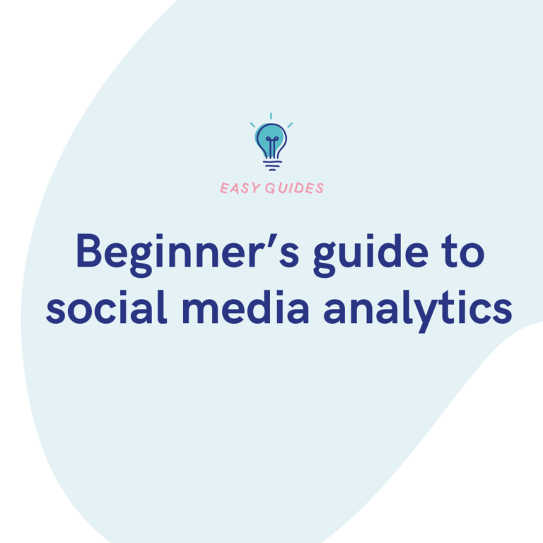 Beginner’s guide to social media analytics