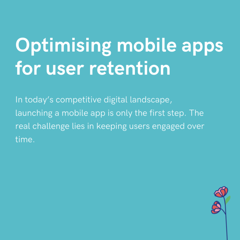 Optimising mobile apps for user retention