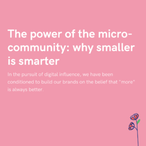 The power of the micro-community why smaller is smarter