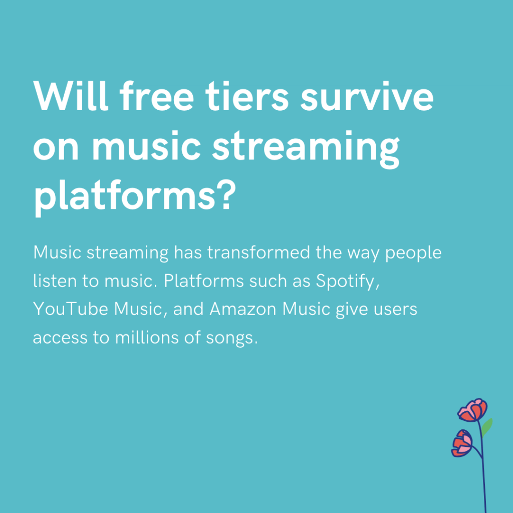 Will free tiers survive on music streaming platforms