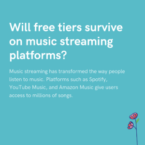 Will free tiers survive on music streaming platforms