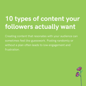 10 types of content your followers actually want
