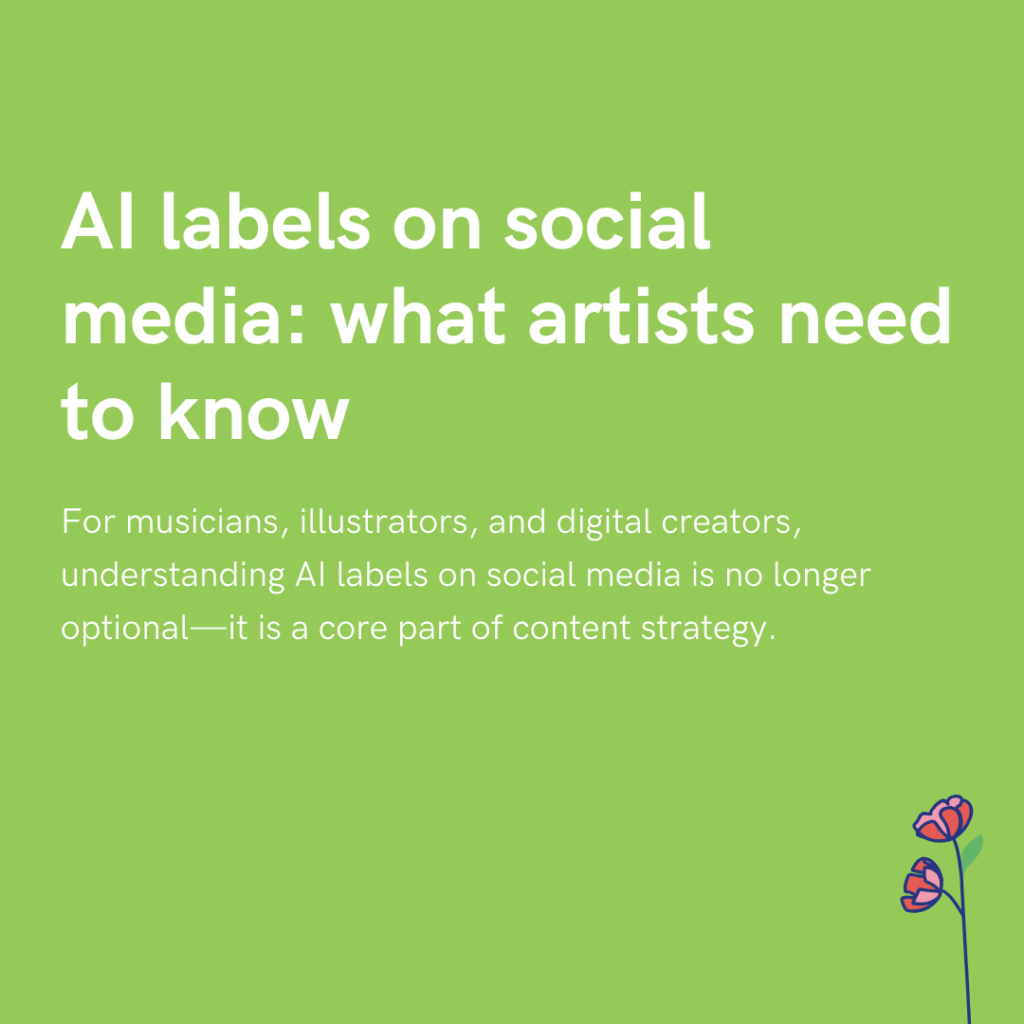 AI labels on social media what artists need to know