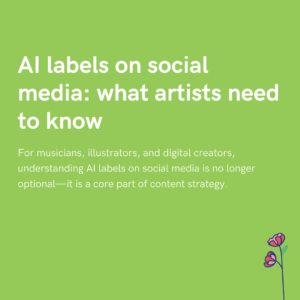AI labels on social media what artists need to know