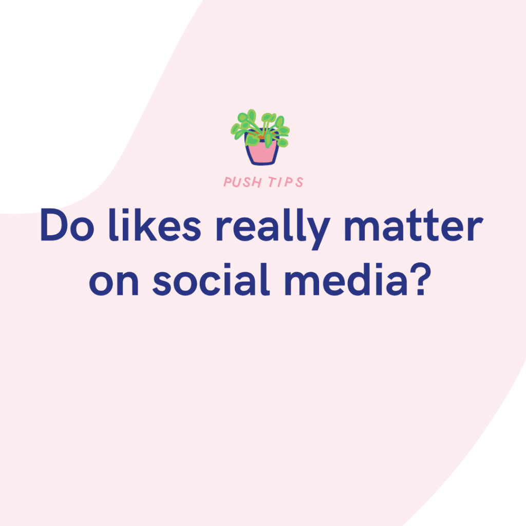 Do likes really matter on social media