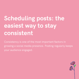 Scheduling posts the easiest way to stay consistent