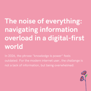 The noise of everything navigating information overload in a digital-first world