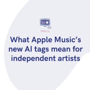 What Apple Music’s new AI tags mean for independent artists