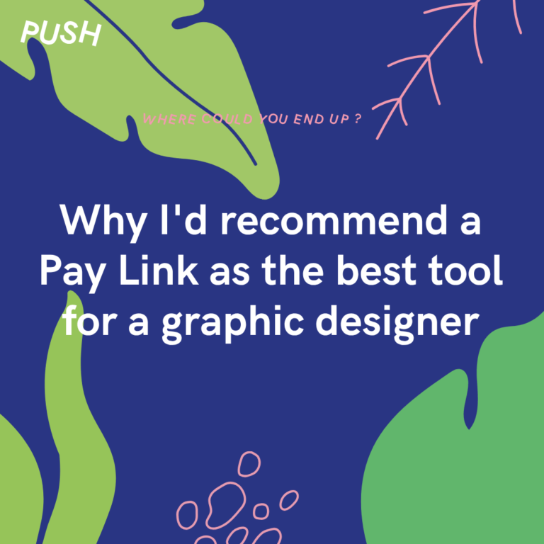 Why I'd recommend a Pay Link as the best tool for a graphic designer