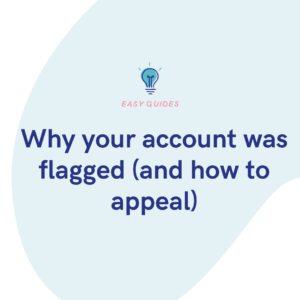 Why your account was flagged (and how to appeal)