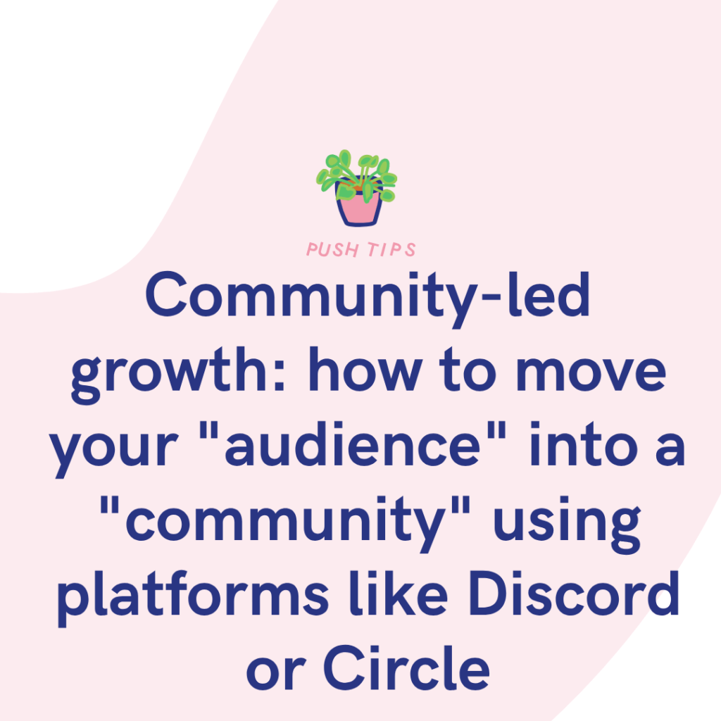 Community-led growth how to move your audience into a community using platforms like Discord or Circle