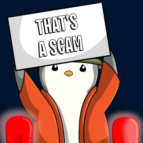 How to spot a fake account or social media scam. Penguin holding a That's a scam sign GIF.