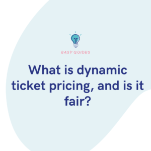 What is dynamic ticket pricing, and is it fair