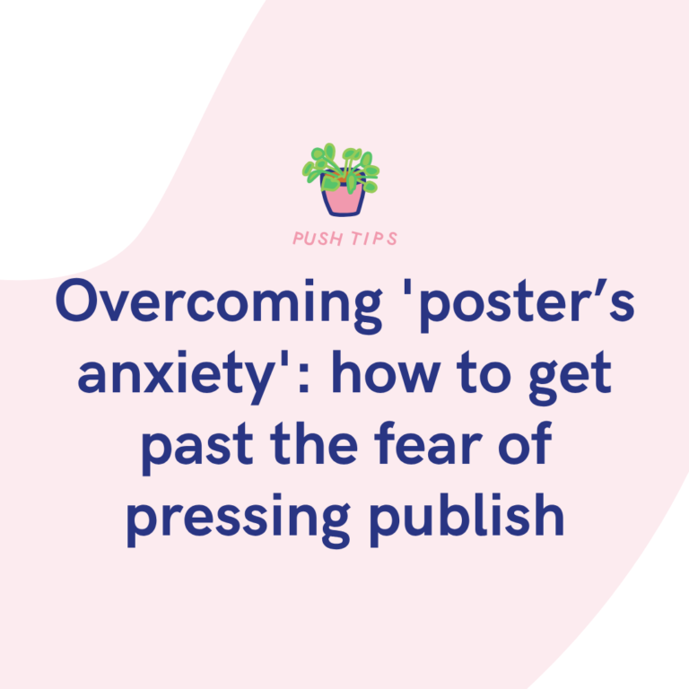 Overcoming 'poster’s anxiety' how to get past the fear of pressing publish
