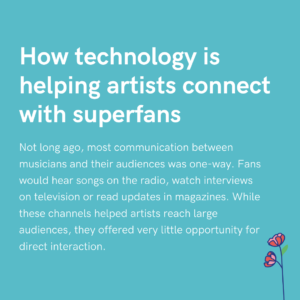 How technology is helping artists connect with superfans