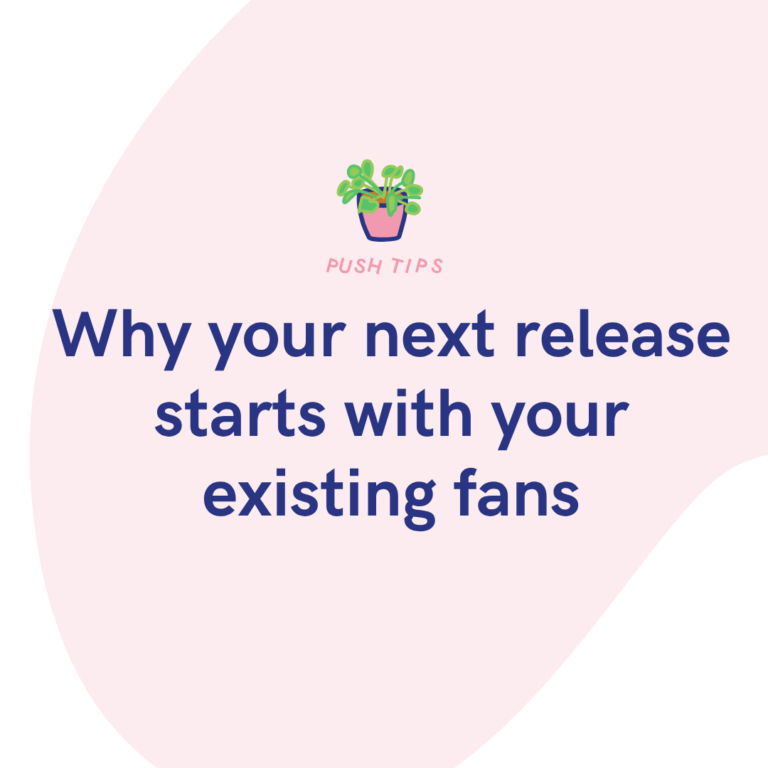 Why your next release starts with your existing fans