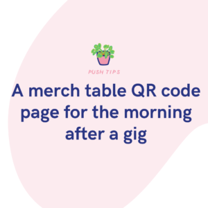 A merch table QR code page for the morning after a gig