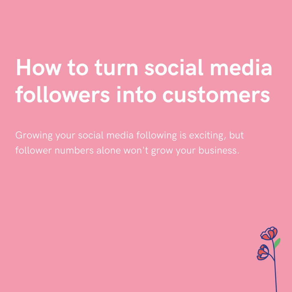 How to turn social media followers into customers